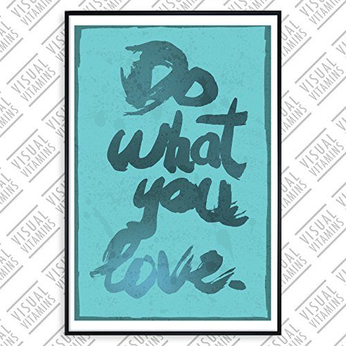 Do-what-you-love-Visual-Vitamins-Poster-Top-Qualitt-Schweres-200gqm-Glossy-Fotopapier-Motivation-und-Inspiration-914-x-61-cm-0 Do-what-you-love-Visual-Vitamins-Poster-Top-Qualitt-Schweres-200gqm-Glossy-Fotopapier-Motivation-und-Inspiration-914-x-61-cm-0