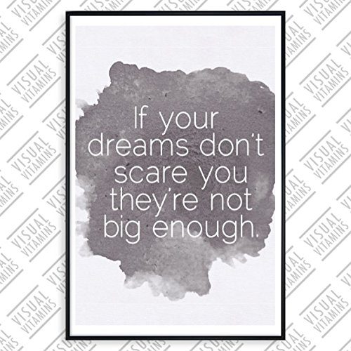 If-your-dreams-dont-scare-you-they-are-not-big-enough-Visual-Vitamins-Poster-Top-Qualitt-Schweres-200gqm-Glossy-Fotopapier-Motivation-und-Inspiration-914-x-61-cm-0 If-your-dreams-dont-scare-you-they-are-not-big-enough-Visual-Vitamins-Poster-Top-Qualitt-Schweres-200gqm-Glossy-Fotopapier-Motivation-und-Inspiration-914-x-61-cm-0