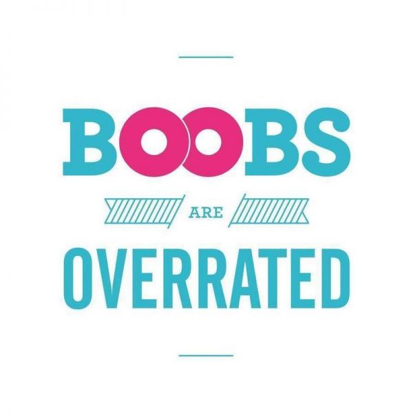 Boobs are overrated Leinwandbild Boobs are overrated Leinwandbild