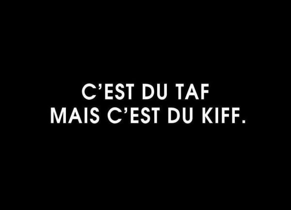 C´est du taf mais c´est du kiff Black Leinwandbild C´est du taf mais c´est du kiff Black Leinwandbild