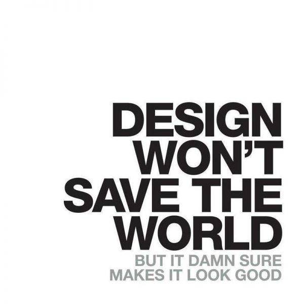Design Won’t Save Leinwandbild Design Won’t Save Leinwandbild