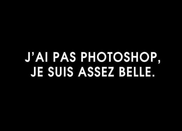 J´ai pas photoshop J´ai pas photoshop