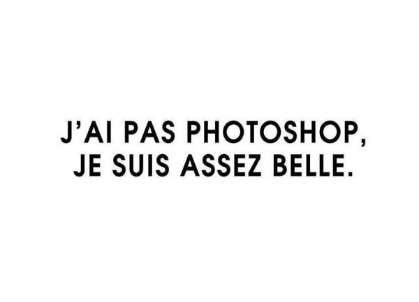 J´ai pas photoshop J´ai pas photoshop