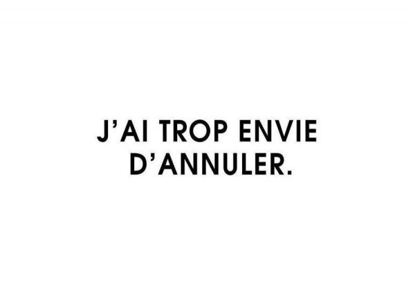 J´ai trop envie d´annuler White Leinwandbild J´ai trop envie d´annuler White Leinwandbild