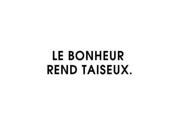 Le bonheur rend taiseux White Leinwandbild Le bonheur rend taiseux White Leinwandbild