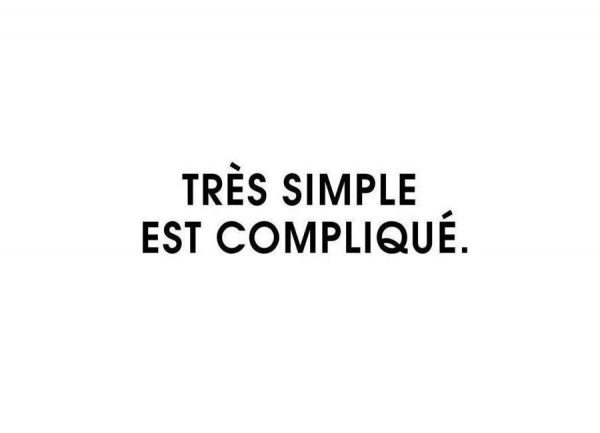 Très simple est compliqué White Leinwandbild Très simple est compliqué White Leinwandbild
