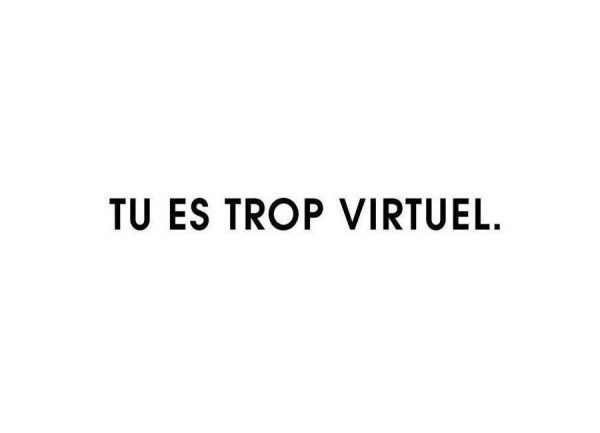 Tu es trop virtuel White Leinwandbild Tu es trop virtuel White Leinwandbild