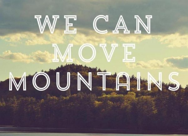 We Can Move Mountains Leinwandbild We Can Move Mountains Leinwandbild