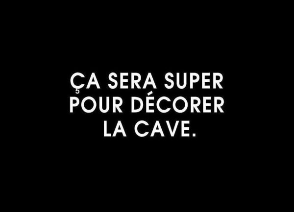 Ça sera super pour décorer la cave Black Leinwandbild Ça sera super pour décorer la cave Black Leinwandbild