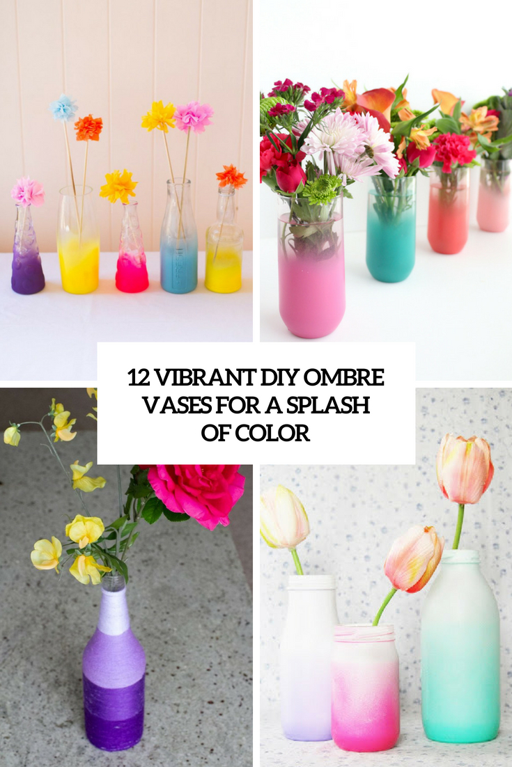 12-vibrant-diy-ombre-vases-for-a-splash-of-color-cover