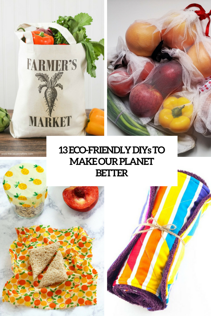 13-eco-friendly-diys-to-make-our-planet-better-cover