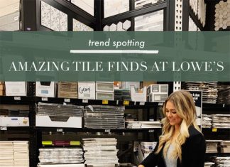 Latest Tile Trends Spotted at Lowes