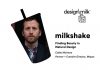 DMTV Milkshake: Finding Beauty in Natural Design
