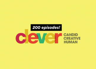 Clever Podcast: 200 Episodes of Being Candid, Creative + Human